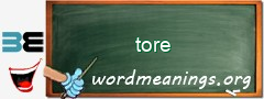 WordMeaning blackboard for tore